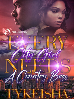 cover image of Every City Girl Needs a Country Boss